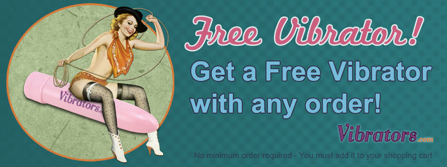 Get a free vibrator with your order at Vibrators.com