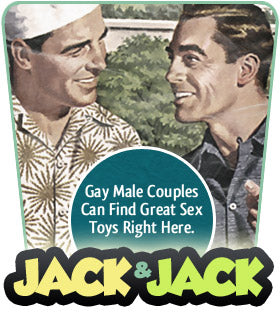 Jack and Jack - Sex Toys for Gay Couples.